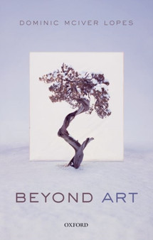 Beyond Art by Dominic McIver Lopes - Paperback