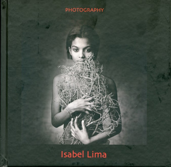 Isabel Lima: Photography by Isabel Lima - Hardback