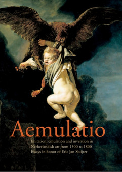 Aemulatio: Essays in Honor of Erik Jan Sluijter by Anton W.A. Boschloo - Hardback