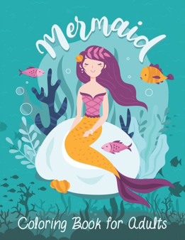 Mermaid Coloring Book for Adults : An Adult Coloring Book with Beautiful Fantasy Mermaids, Adult Coloring Books Mermaid by Michael Nestor - Paperback