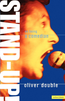 Stand Up : On Being a Comedian by Oliver Double - Paperback