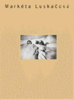 Marketa Luskacova by Marketa Luskacova - Paperback
