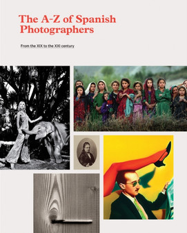 A-Z Spanish Photographers by La Fabrica - Hardback