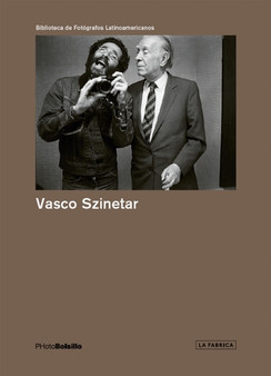 Vasco Szinetar: PHotoBolsillo by PHotoBolsillo - Paperback