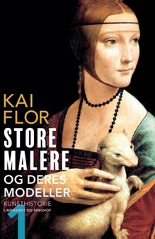 Store malere og deres modeller. Bind 1 by Kai Flor - Paperback