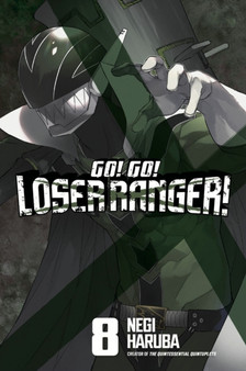 Go! Go! Loser Ranger! 8 : 8