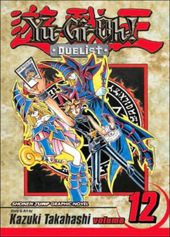 Yu-Gi-Oh!: Duelist, Vol. 12 : 12