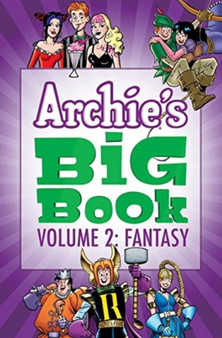Archie's Big Book Vol. 2 : Fantasy