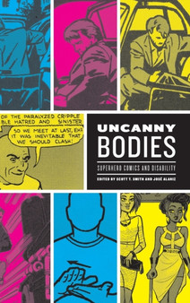 Uncanny Bodies : Superhero Comics and Disability