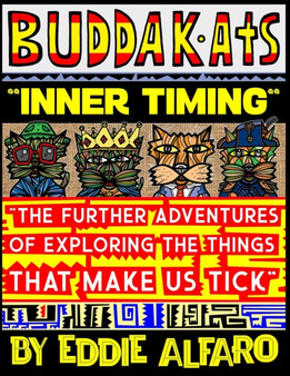 Inner Timing : The Further Adventures of Exploring the Things That Make Us Tick