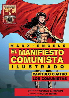 El Manifiesto Comunista (Ilustrado) - Capitulo Cuatro : Los Comunistas