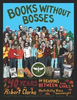 Books without Bosses : Forty Years of Reading Between the Lines