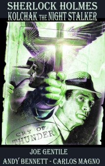 Sherlock Holmes and Kolchak the Night Stalker : Cry of Thunder