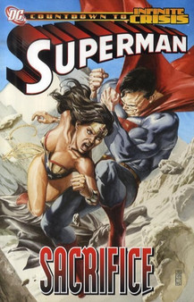 Superman : Sacrifice (An Infinite Crisis Story)