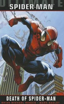 Ultimate Comics Spider-Man : Ultimate Comics Spider-man Vol.4 Death of Spider-Man Vol. 4