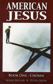 American Jesus Volume 1: Chosen