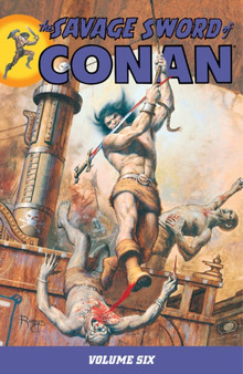 The Savage Sword of Conan : v. 6