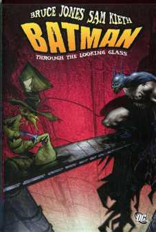 Batman : Through the Looking Glass