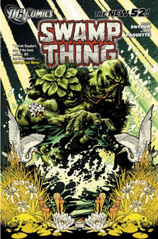 Swamp Thing Vol. 1 : Raise Them Bones (The New 52)