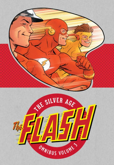 Flash : The Silver Age Omnibus Volume 3