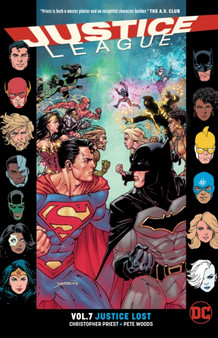 Justice League Volume 7 : Justice Lost Rebirth