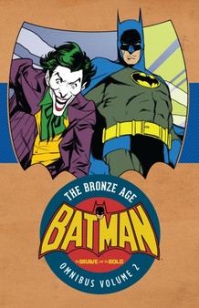 Batman: The Brave and the Bold : The Bronze Age Omnibus Volume 2