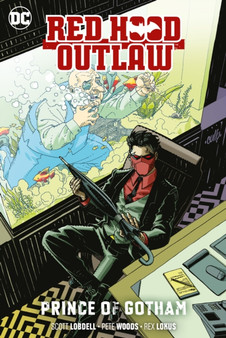 Red Hood: Outlaw Volume 2 : Prince of Gotham