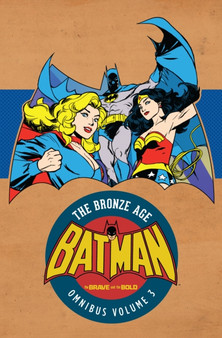 Batman in Brave & the Bold: The Bronze Age Omnibus Vol. 3