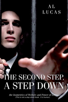 The Second Step, A Step Down by Al Lucas - Paperback