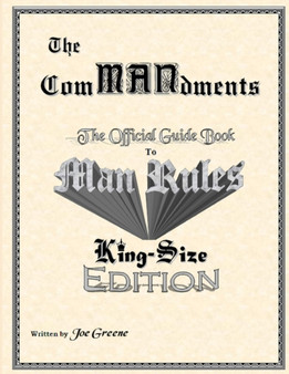 The Commandments; the Official Guide Book to Man Rules, King-Size Edition by Joseph Greene - Paperback