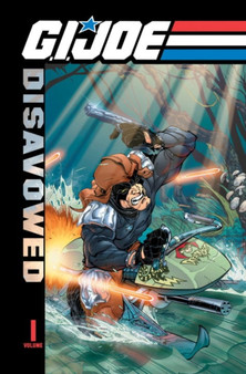 G.I. Joe Disavowed Volume 1