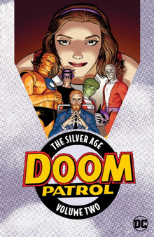 Doom Patrol: The Silver Age Volume 2
