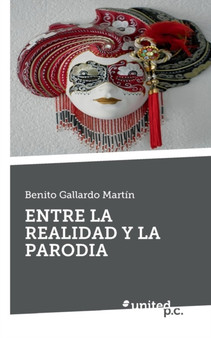 Entre La Realidad y La Parodia