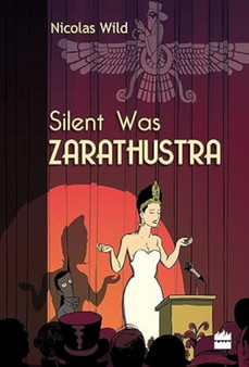 Silent Was Zarathustra