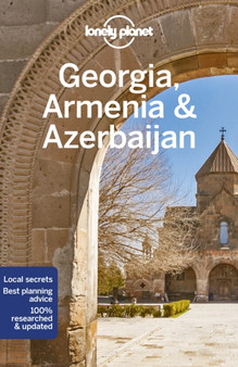 Lonely Planet Georgia, Armenia  Azerbaijan