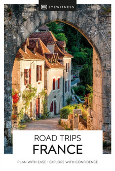 DK Eyewitness Road Trips France