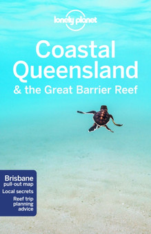 Lonely Planet Coastal Queensland  the Great Barrier Reef