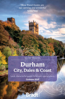 Durham (Slow Travel) : City, Dales  Coast