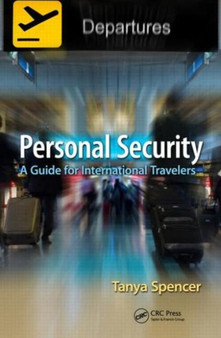 Personal Security : A Guide for International Travelers