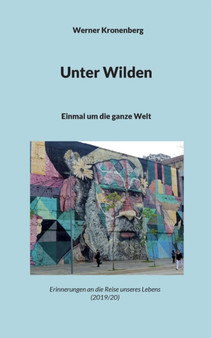 Unter Wilden : Einmal um die ganze Welt
