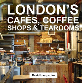 London's Cafes, Coffee Shops  Tearooms