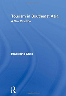 Tourism in Southeast Asia : A New Direction