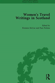 Women's Travel Writings in Scotland : Volume I