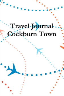 Travel Journal Cockburn Town
