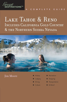 Explorer's Guide Lake Tahoe  Reno : Includes California Gold Country  the Northern Sierra Nevada: A Great Destination : 0