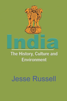 India : The History, Culture and Environment