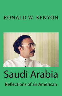 Saudi Arabia : Reflections of an American