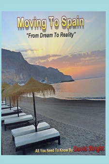 Moving To Spain : From A Dream To Reality : 2
