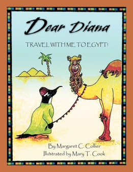 Dear Diana : Travel with Me to Egypt