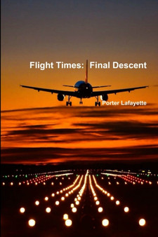 Flight Times : Final Descent